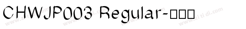 CHWJP003 Regular字体转换